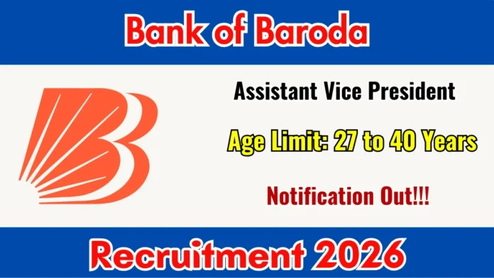 🏦 Bank of Baroda Recruitment 2026 | Assistant Vice President வேலை – ₹60,000 வரை சம்பளம் 💼🔥