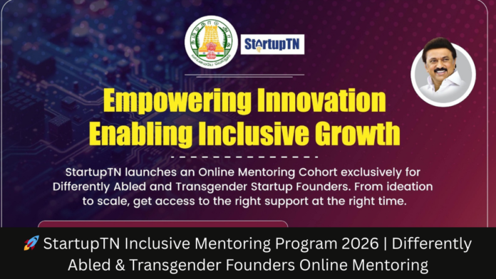 🚀 StartupTN Inclusive Mentoring Program 2026 | Differently Abled & Transgender Founders Online Mentoring
