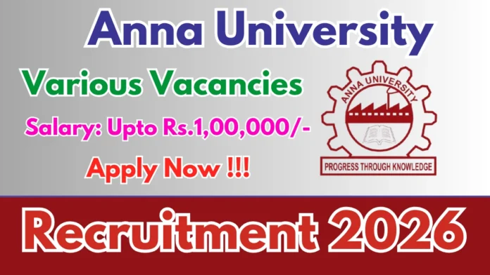 ✈️ Anna University Recruitment 2026 | Office Assistant & Project Associate – 22 Jobs 🎓