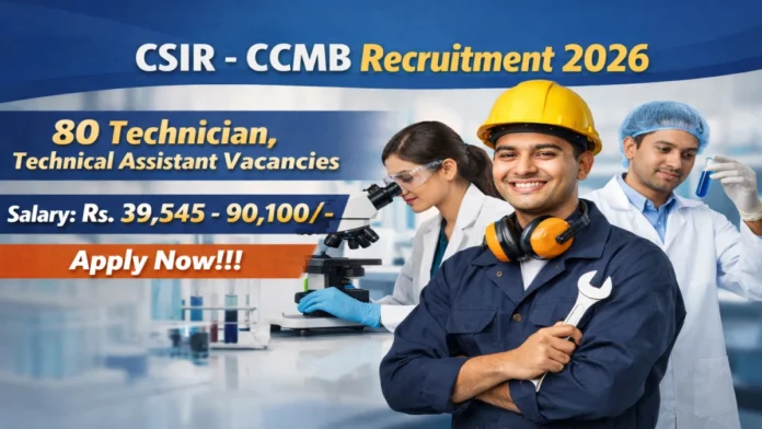 🧬 CSIR-CCMB Recruitment 2026 | 80 Technician, Technical Assistant, Technical Officer வேலைகள் 🔬💼