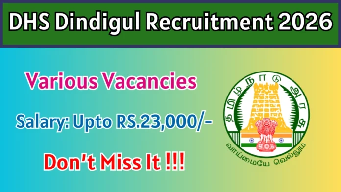 🩺 Dindigul DHS Recruitment 2026 – Audiologist & Therapist வேலைகள் | ₹23,000 Salary 💼