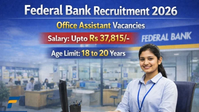 🏦 Federal Bank Recruitment 2026 🔥 10th Pass Office Assistant Jobs | Graduation Not Eligible!