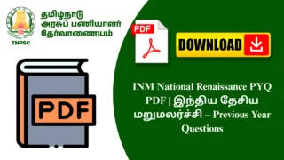 INM National Renaissance PYQ PDF | இந்திய தேசிய மறுமலர்ச்சி – Previous Year Questions