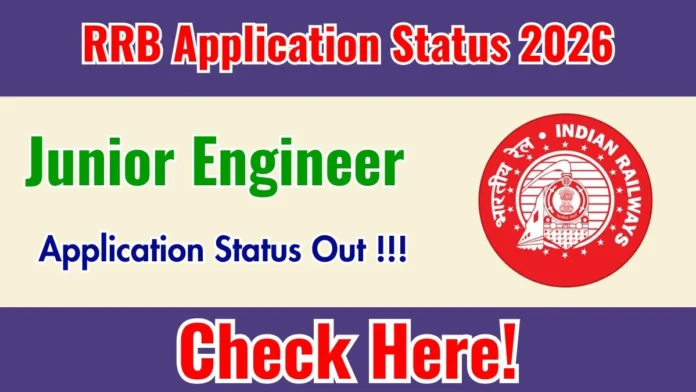 🚆🛠️ RRB JE Application Status 2026 வெளியீடு! – Status Check செய்வது எப்படி? CBT Exam Dates முழு விவரம் 📢