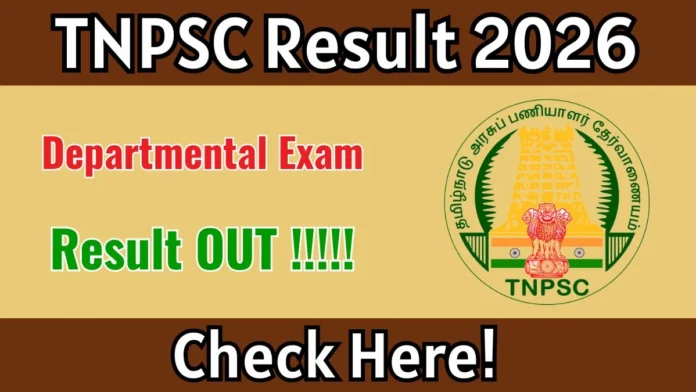 📝 TNPSC Departmental Exam Result 2026 வெளியானது! (Dec 2025) – Scorecard Download செய்யலாம் 🔥