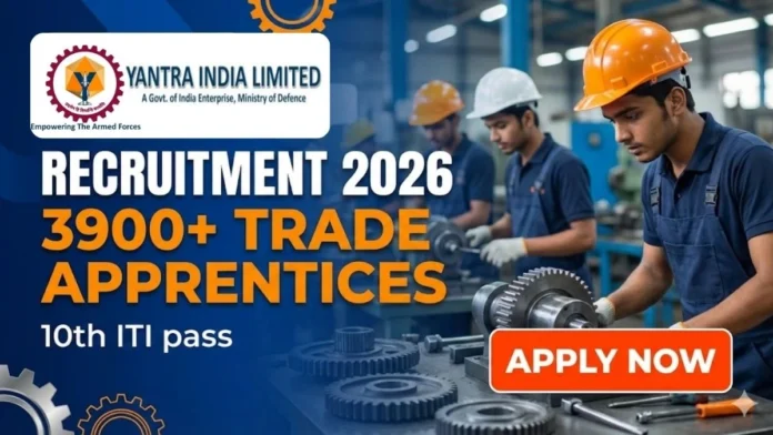 🔥 Yantra India Limited Recruitment 2026 | 3,979 Apprentice வேலைவாய்ப்புகள் – ITI & 10th Pass 🛠️