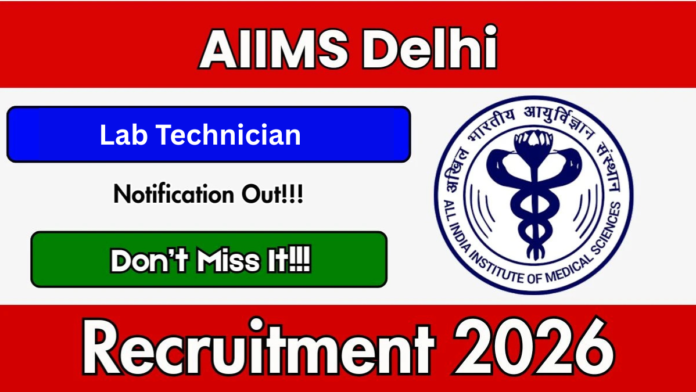 🧪 AIIMS New Delhi Recruitment 2026 🔥 | Lab Technician வேலை | ₹20,000 Salary