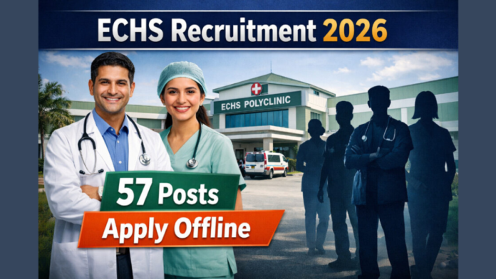 📢 ECHS Chennai Recruitment 2026 – Medical Officer, Driver, Peon உள்ளிட்ட 57 பணியிடங்கள்