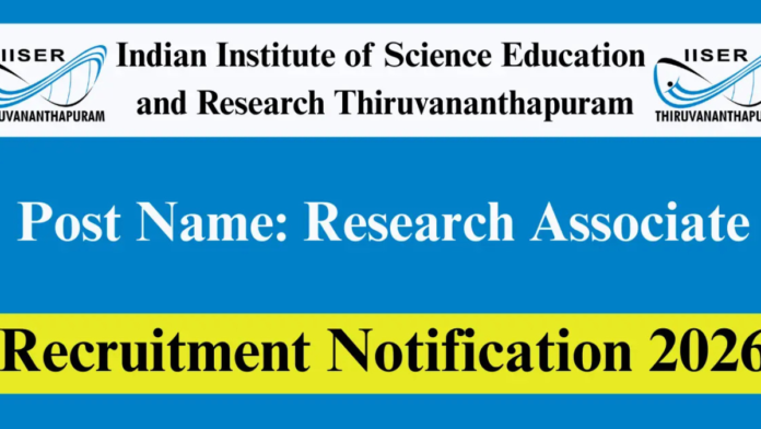 🔬 IISER Thiruvananthapuram Recruitment 2026: Research Jobs Opportunity! ₹60,000 Salary வரை – Apply Now 🚀