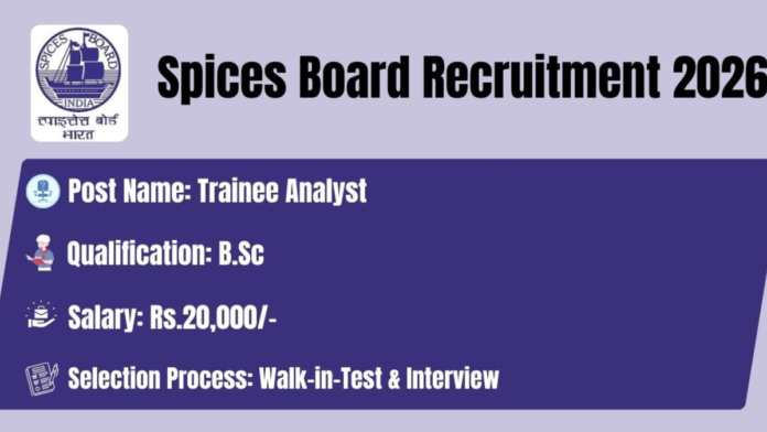 🌶️ Spices Board Chennai Recruitment 2026 – ₹20,000 சம்பளத்தில் Trainee Analyst வேலை! Walk-In Interview 🧪