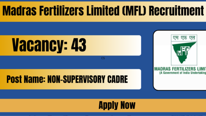 📢 MFL Recruitment 2026 🏭 | 43 Non-Supervisory Posts | Chennai Govt Job | Apply Online!