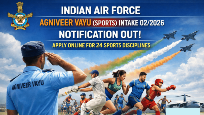 ✈️ Indian Air Force Agniveer Sports Recruitment 2026 🔥 12th/Diploma Apply Now!