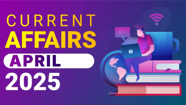 📰 April 2025 Current Affairs PDF | TNPSC / SSC / UPSC Monthly Notes
