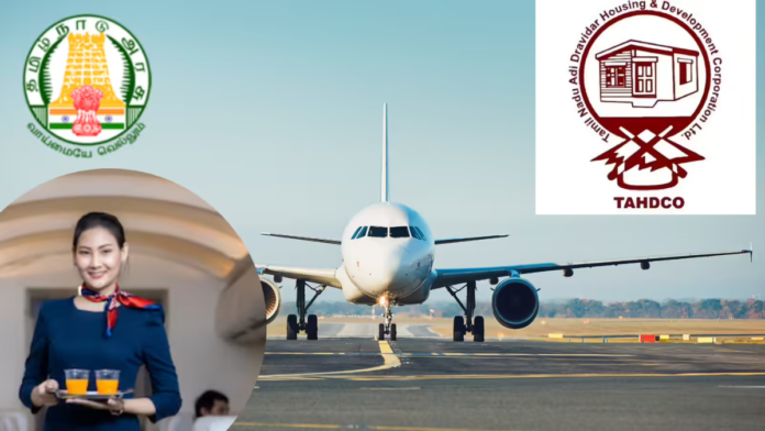 ✈️ 3 மாத Free Airline Training! தாட்கோ வழங்கும் Cabin Crew & Air Ticketing பயிற்சி – வேலை வாய்ப்பும் உறுதி