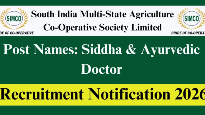 🩺 SIMCO Vellore Recruitment 2026 – 48 Doctor வேலைவாய்ப்பு! Siddha, Ayurvedic, Homoeopathy Posts