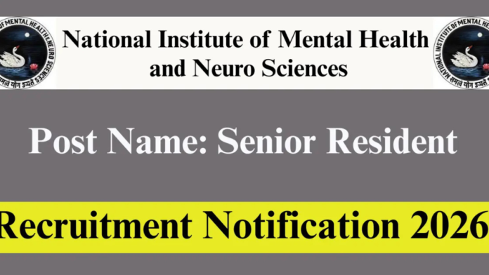 🧠 NIMHANS Recruitment 2026 – ₹2 லட்சம் வரை சம்பளம்! Senior Resident Walk-IN வேலை 🔥