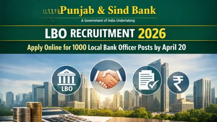 🏦 Punjab & Sind Bank Recruitment 2026 – 1000 LBO வேலைவாய்ப்பு | Bank Job Alert 🔥