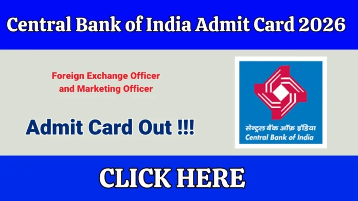 🏦 Central Bank of India Admit Card 2026 வெளியீடு! மார்ச் 14 தேர்வுக்கு Hall Ticket Download Link
