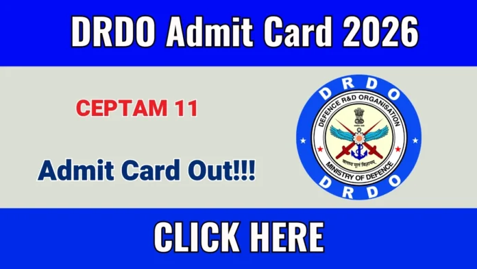 🛡️ DRDO CEPTAM 11 Admit Card 2026 🔥 | STA & Technician Hall Ticket Download Link!