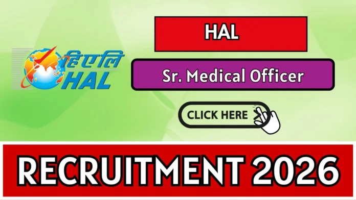 ✈️ HAL Recruitment 2026 – Senior Medical Officer வேலைவாய்ப்பு! ₹1.6 லட்சம் சம்பளம் | MBBS Doctors Apply Now