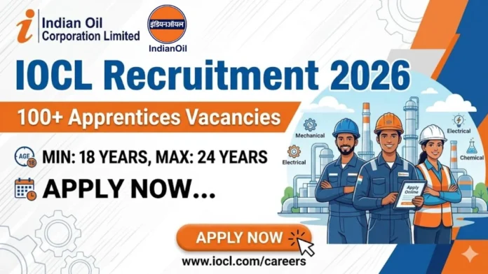📢 IOCL Apprentices Recruitment 2026 🚀 | 109 காலியிடங்கள் | Apply Online Now!