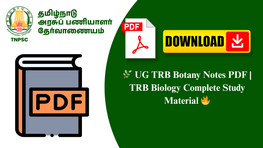 🌿 UG TRB Botany Notes PDF | TRB Biology Complete Study Material 🔥
