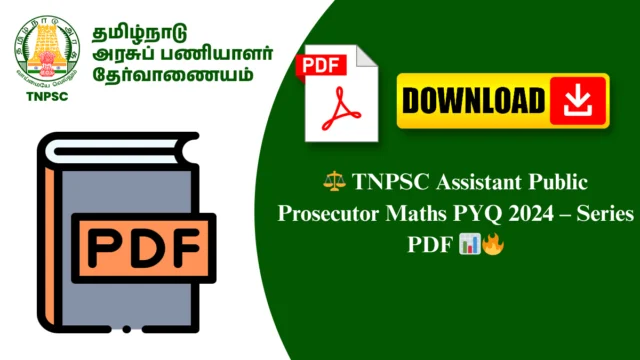 ⚖️ TNPSC Assistant Public Prosecutor Maths PYQ 2024 – Series PDF 📊🔥