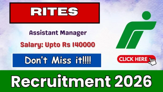 💼 RITES Recruitment 2026 – ₹1.4 லட்சம் சம்பளம்! Assistant Manager (Finance) வேலை 🔥