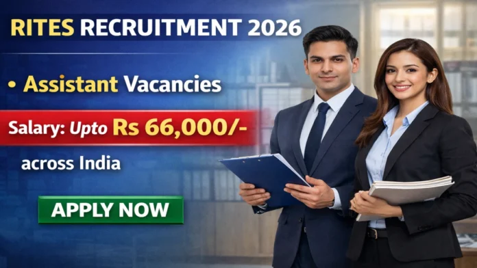 🚆 RITES Recruitment 2026 – Degree போதும்! Assistant (HR) வேலை | 15 Vacancy 🔥