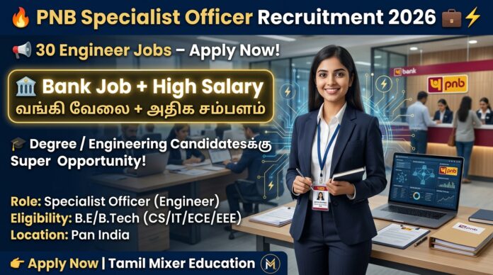 🔥 PNB Specialist Officer Recruitment 2026 – 30 Engineer Jobs | Bank Job + High Salary 💼⚡