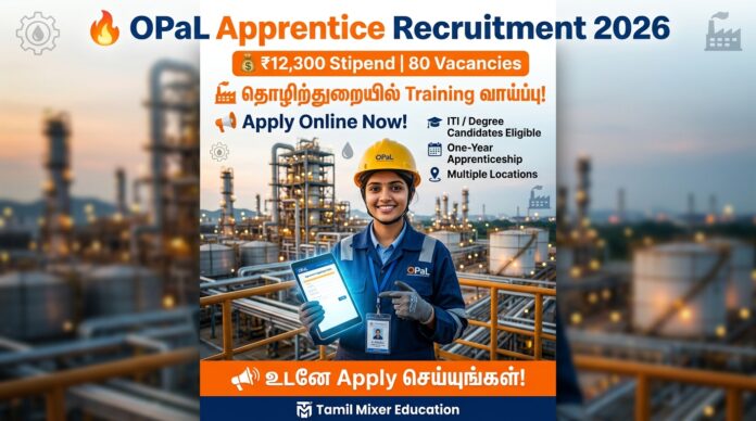 🔥 OPaL Apprentice Recruitment 2026 – ₹12,300 Stipend! 80 Vacancies | Apply Online Now 🚀