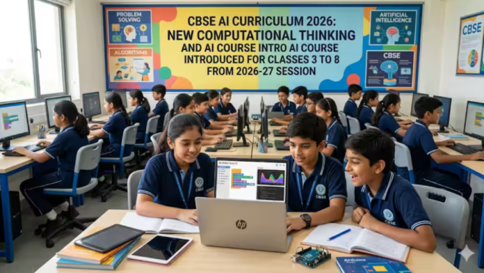 🤖 CBSE புதிய Update 2026: 3–8ம் வகுப்புக்கு AI & Computational Thinking பாடம்! – கல்வியில் பெரிய மாற்றம் 🔥