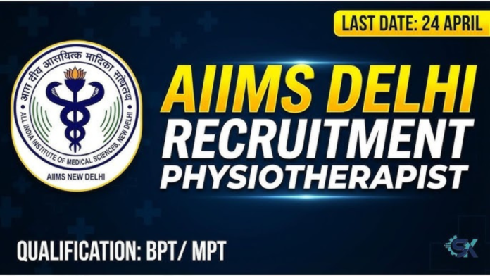 🏥 AIIMS டெல்லி வேலைவாய்ப்பு 2026 – Physiotherapist 1 காலியிடம் || சம்பளம் ₹25,000 வரை… Degree முடித்தவர்கள் Apply செய்யலாம்! 💥