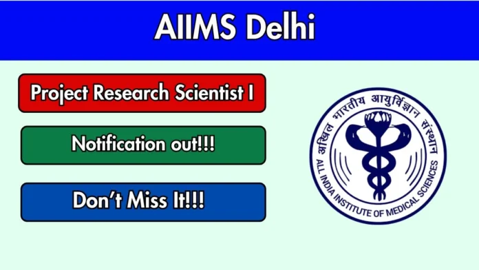 🏥 AIIMS Delhi Recruitment 2026 – Project Research Scientist Job 🔥 ₹87,100 Salary | Apply Fast!