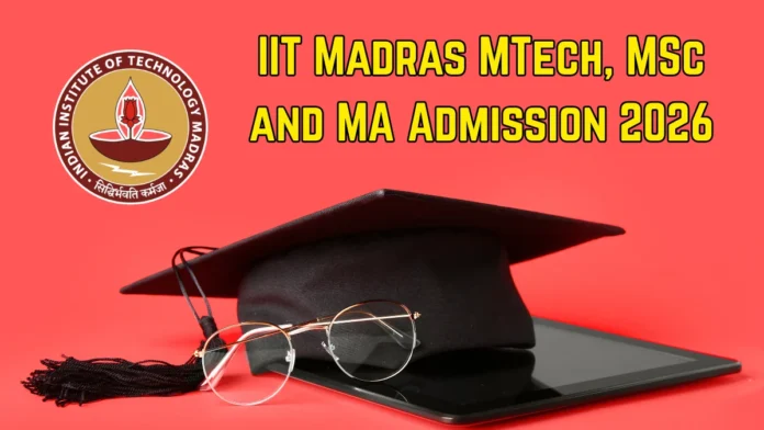 🎓 IIT Madras PG Admission 2026: M.Tech, M.Sc, MA Apply தொடங்கியது! April 27 கடைசி நாள் 🔥
