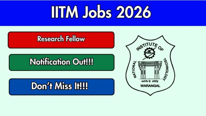 🚀 IITM Recruitment 2026 🌦️ Research Fellow Jobs | ₹37,000 Salary | Apply Online
