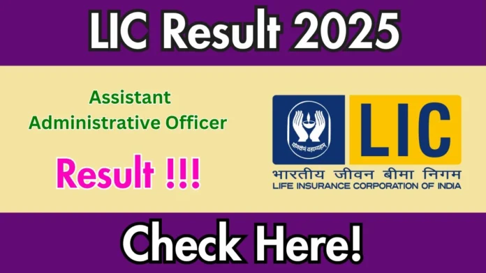 📢 LIC AAO Result 2025 OUT! Medical Exam Selection List வெளியீடு – Check Now 🔥