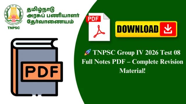 🚀 TNPSC Group IV 2026 Test 08 Full Notes PDF – Complete Revision Material!