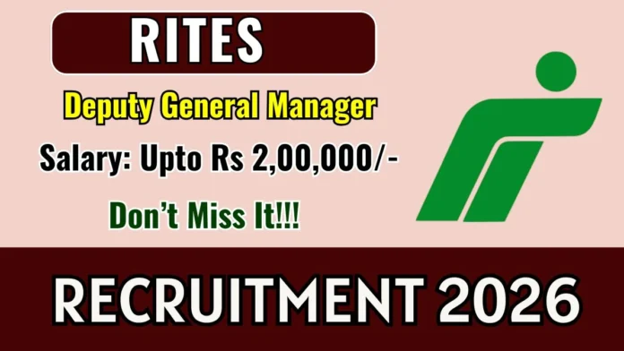 🚆 RITES Recruitment 2026 – Deputy General Manager Job 🔥 ₹2 Lakh Salary | Apply Online!