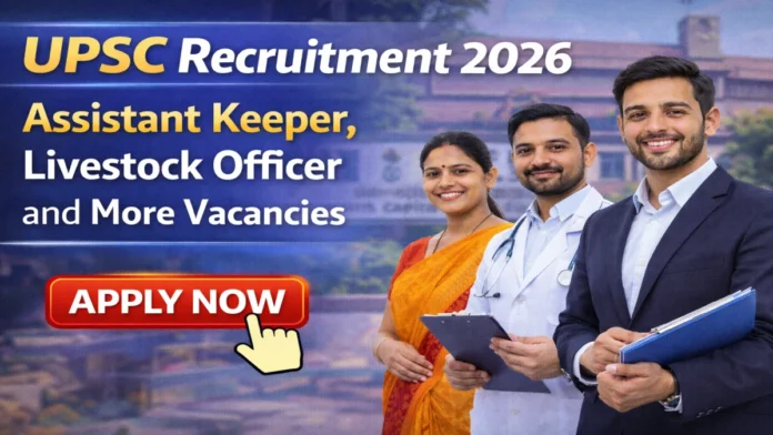 📢 UPSC வேலைவாய்ப்பு 2026 – 16 காலியிடங்கள் || Livestock Officer & More Posts… ₹Level-10 Salary! Apply Now 🚀