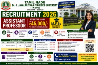 🔥 TNJFU Chennai Recruitment 2026: ₹45,000 வரை சம்பளத்தில் Assistant Professor வேலை – M.F.Sc Candidates Apply பண்ணலாம்!