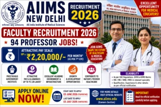 👨⚕️ AIIMS Faculty Recruitment 2026 – ₹2.20 லட்சம் வரை சம்பளத்தில் 94 Professor Jobs Apply Online!