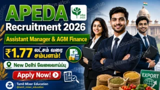 🌾 APEDA Recruitment 2026: New Delhi-ல் Assistant Manager & AGM Finance வேலைவாய்ப்பு – ₹1.77 லட்சம் வரை சம்பளம்!