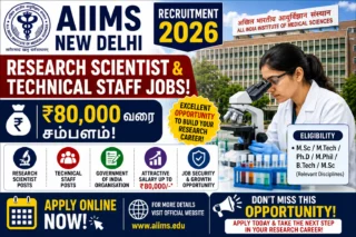 🧬 AIIMS New Delhi Recruitment 2026 – ₹80,000 வரை சம்பளத்தில் Research Scientist & Technical Staff Jobs!