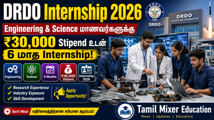 🛡️ DRDO Internship 2026: Engineering & Science மாணவர்களுக்கு ₹30,000 Stipend உடன் 6 மாத Internship!