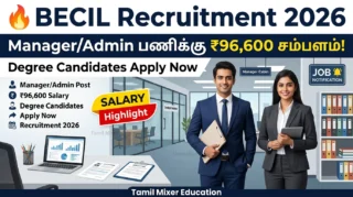 🔥 BECIL Recruitment 2026 – Manager/Admin பணிக்கு ₹96,600 சம்பளம்! Degree Candidates Apply Now