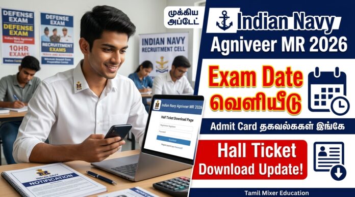 ⚓ Indian Navy Agniveer MR 2026 Exam Date வெளியீடு – Hall Ticket Download Update!