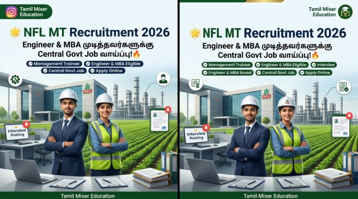 🌟 NFL MT Recruitment 2026 – Engineer & MBA முடித்தவர்களுக்கு Central Govt Job வாய்ப்பு! 🔥