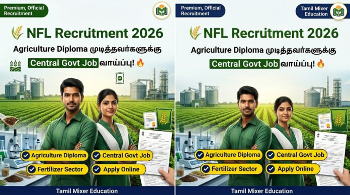 🌾 NFL Recruitment 2026 – Agriculture Diploma முடித்தவர்களுக்கு Central Govt Job வாய்ப்பு! 🔥