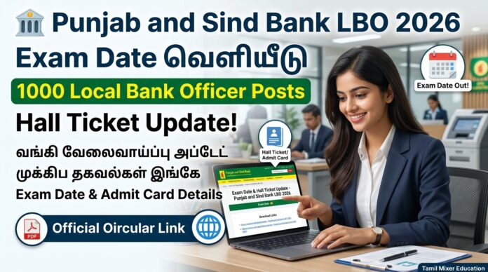 🏦 Punjab and Sind Bank LBO 2026 Exam Date வெளியீடு – 1000 Local Bank Officer Posts Hall Ticket Update!